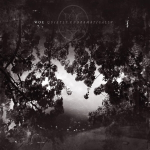 Woe - Quietly, Undramatically ryhmässä CD @ Bengans Skivbutik AB (5507370)