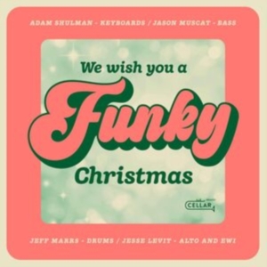 Adam Shulman - We Wish You A Funky Christmas ryhmässä CD / Jazz @ Bengans Skivbutik AB (5507425)