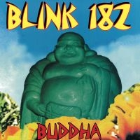 Blink-182 - Buddha ryhmässä VINYYLI @ Bengans Skivbutik AB (5507448)