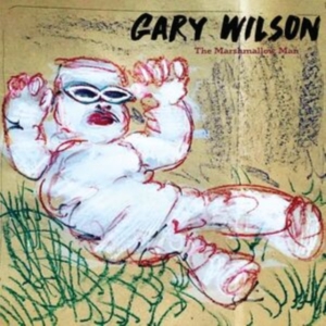 Gary Wilson - The Marshmallow Man ryhmässä VINYYLI @ Bengans Skivbutik AB (5507520)