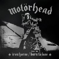 Motörhead - Iron Horse / Born To Lose ryhmässä VINYYLI @ Bengans Skivbutik AB (5507574)