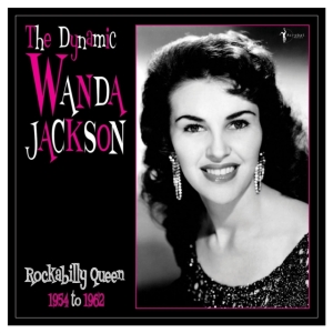 Wanda Jackson - The Dynamic Wanda Jackson 1956-62 ryhmässä VINYYLI @ Bengans Skivbutik AB (5507879)