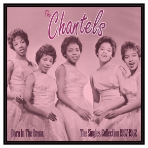The Chantels - Born In The Bronx - The Singles 195 ryhmässä VINYYLI @ Bengans Skivbutik AB (5507890)