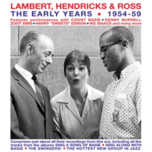 Lambert Hendricks & Ross - The Early Years 1954-59 ryhmässä CD @ Bengans Skivbutik AB (5507911)