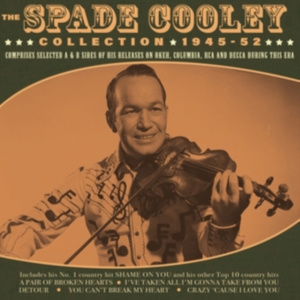 Spade Cooley - The Spade Cooley Collection 1945-52 ryhmässä CD @ Bengans Skivbutik AB (5507912)