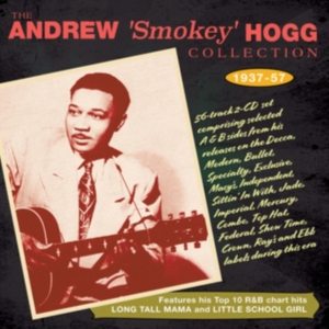 Andrew 'Smokey' Hogg - The Andrew 'Smokey' Hogg Collection ryhmässä CD @ Bengans Skivbutik AB (5507932)
