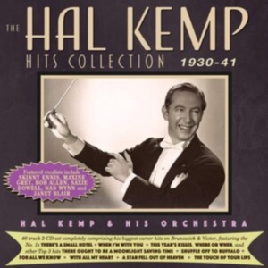 Hal Kemp & His Orchestra - The Hal Kemp Hits Collection 1930-4 ryhmässä CD @ Bengans Skivbutik AB (5507938)
