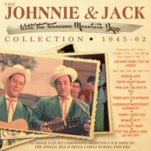 Johnnie & Jack - The Johnnie & Jack Collection 1945- ryhmässä CD @ Bengans Skivbutik AB (5507941)