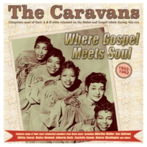 The Caravans - Where Gospel Meets Soul - The Carav ryhmässä CD @ Bengans Skivbutik AB (5507959)