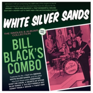 Bill Black's Combo - White Silver Sands - The Singles & ryhmässä CD @ Bengans Skivbutik AB (5507979)