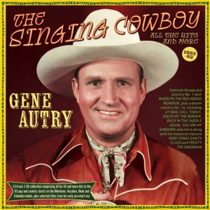 Gene Autry - The Singing Cowboy - All The Hits A ryhmässä CD @ Bengans Skivbutik AB (5507982)