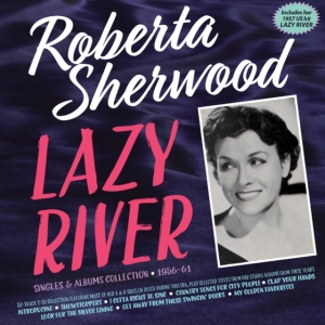 Roberta Sherwood - Lazy River - Singles & Albums Colle ryhmässä CD @ Bengans Skivbutik AB (5507986)