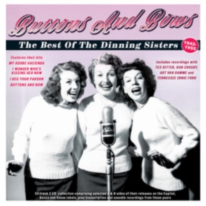 Dinning Sisters - Buttons And Bows - The Best Of The ryhmässä CD @ Bengans Skivbutik AB (5507996)