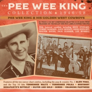 Pee Wee King & His Golden West Cowb - The Pee Wee King Collection 1946-58 ryhmässä CD @ Bengans Skivbutik AB (5508026)