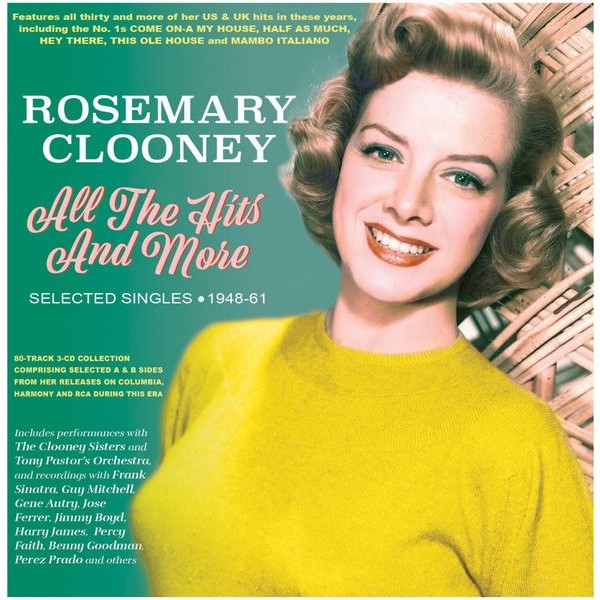 Rosemary Clooney - All The Hits And More - Selected S ryhmässä CD / Pop-Rock @ Bengans Skivbutik AB (5508035)