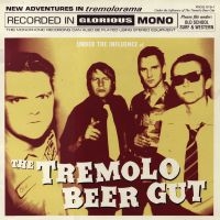 Tremolo Beer Gut - Under The Influence Of The Tremolo ryhmässä VINYYLI @ Bengans Skivbutik AB (5508083)