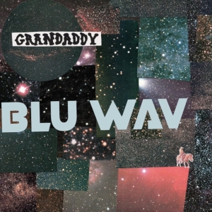 Grandaddy - Blu Wav ryhmässä CD @ Bengans Skivbutik AB (5508583)