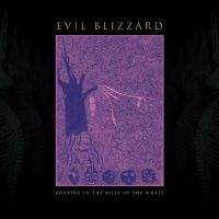 Evil Blizzard - Rotting In The Belly Of The Whale ryhmässä VINYYLI @ Bengans Skivbutik AB (5508632)