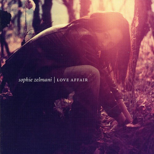Sophie Zelmani - Love Affair ryhmässä CD / Pop @ Bengans Skivbutik AB (550867)