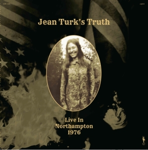 Jean Turk's Truth - Live In Northampton 1976 ryhmässä VINYYLI @ Bengans Skivbutik AB (5508766)