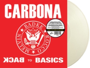 Carbona - Back To The Basics (White Vinyl) ryhmässä VINYYLI @ Bengans Skivbutik AB (5508800)