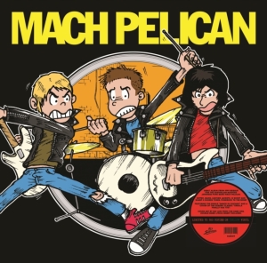 Mach Pelican - Mach Pelican (Clear Vinyl) ryhmässä VINYYLI @ Bengans Skivbutik AB (5508801)