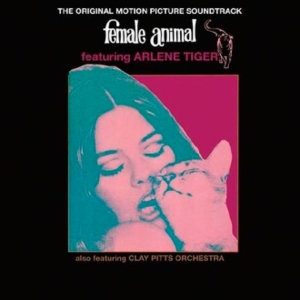 Arlene Tiger & The Clay Pitts - The Original Soundtrack ryhmässä VINYYLI @ Bengans Skivbutik AB (5508844)