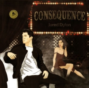 Jared Dylan - Consequence ryhmässä VINYYLI @ Bengans Skivbutik AB (5508851)