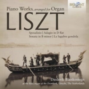 Liszt Franz - Piano Works, Arranged For Organ ryhmässä CD @ Bengans Skivbutik AB (5508875)