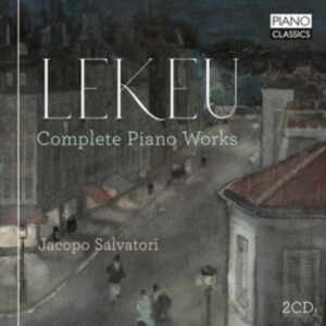 Lekeu Guillaume - Complete Piano Works ryhmässä CD @ Bengans Skivbutik AB (5508881)