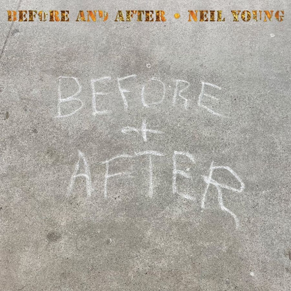 Neil Young - Before And After ryhmässä CD / Myydyimmät @ Bengans Skivbutik AB (5509092)