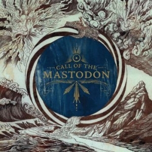 Mastodon - Call Of The Mastodon ryhmässä VINYYLI @ Bengans Skivbutik AB (5509120)