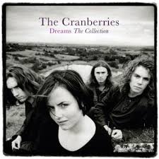 Cranberries - Dreams - The Collection ryhmässä CD @ Bengans Skivbutik AB (5509325)