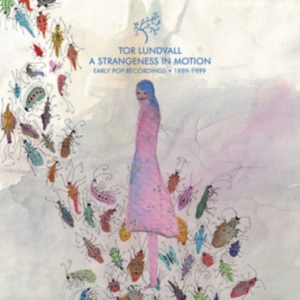 Lundvall Tor - A Strangeness In Motion: Early Pop ryhmässä VINYYLI @ Bengans Skivbutik AB (5509368)