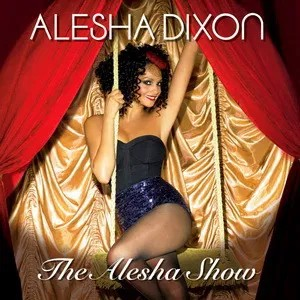 Alesha Dixon - The Alesha Show ryhmässä -Start WMS @ Bengans Skivbutik AB (5509503)