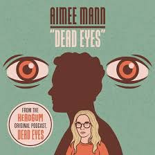 Mann Aimee - Dead Eyes (Rsd) ryhmässä VINYYLI @ Bengans Skivbutik AB (5509597)