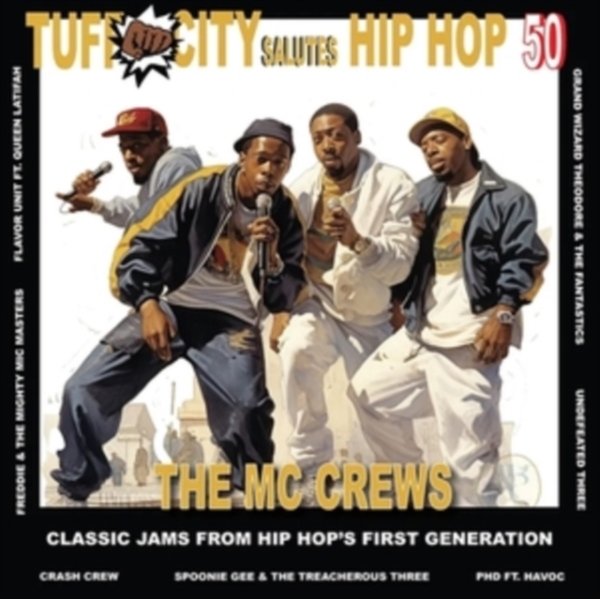 Various Artists- Tuff City - Salutes Hip Hop 50: The Mc Crews ryhmässä VINYYLI @ Bengans Skivbutik AB (5509656)
