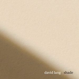 David Lang - Shade (Cd-Ep) ryhmässä CD @ Bengans Skivbutik AB (5509749)