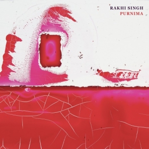 Rakhi Singh - Purnima ryhmässä CD @ Bengans Skivbutik AB (5509758)