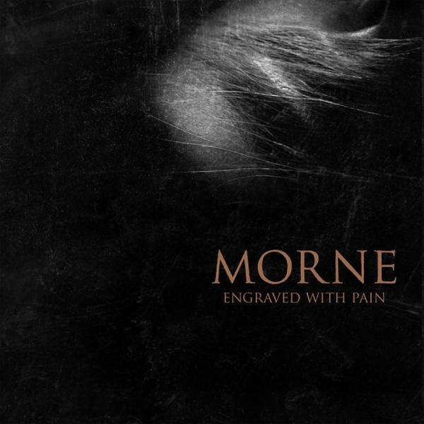 Morne - Engraved With Pain (Digipack) ryhmässä CD / Hårdrock @ Bengans Skivbutik AB (5509760)