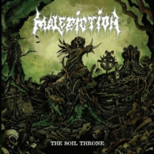 Malediction - Soil Throne The ryhmässä CD @ Bengans Skivbutik AB (5509951)