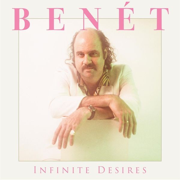 Donny Benet - Infinite Desires ryhmässä VINYYLI / Pop-Rock @ Bengans Skivbutik AB (5510124)