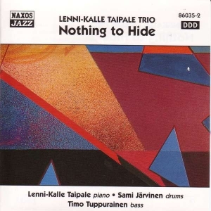 Taipale Lenni-Kalle - Nothing To Hide ryhmässä CD @ Bengans Skivbutik AB (5510218)