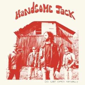 Handsome Jack - Do What Comes Naturally (Clear Red ryhmässä VINYYLI @ Bengans Skivbutik AB (5510225)