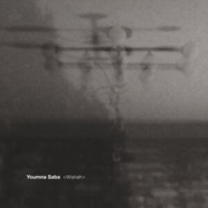 Youmna Saba - Wishah ryhmässä VINYYLI @ Bengans Skivbutik AB (5510271)