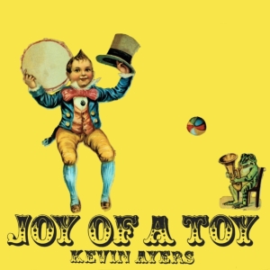 Kevin Ayers - Joy Of A Toy Remastered Gatefold 12 ryhmässä MK Test 4 @ Bengans Skivbutik AB (5510368)