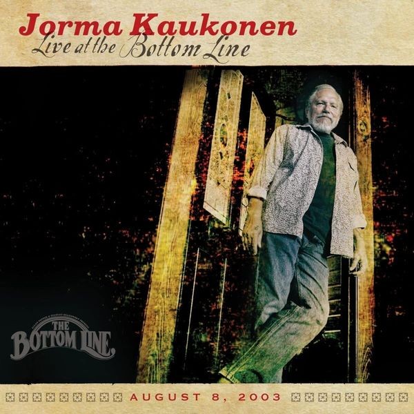 Jorma Kaukonen - Live At The Bottom Line ryhmässä CD / Pop-Rock @ Bengans Skivbutik AB (5510400)
