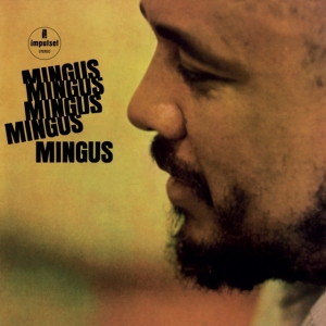 Charles Mingus - Mingus Mingus Mingus Mingus ryhmässä VINYYLI @ Bengans Skivbutik AB (5510412)