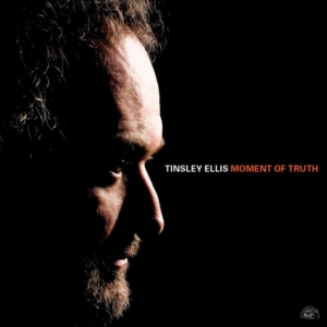 Ellis Tinsley - Moment Of Truth ryhmässä CD @ Bengans Skivbutik AB (551046)