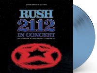 Rush - 2112 In Concert (Blue Vinyl Lp) ryhmässä Minishops / Rush @ Bengans Skivbutik AB (5510547)